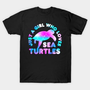 Just a Girl Who Loves Sea Turtles Cute Turtle Lover Birthday Gift for Girls T-Shirt
